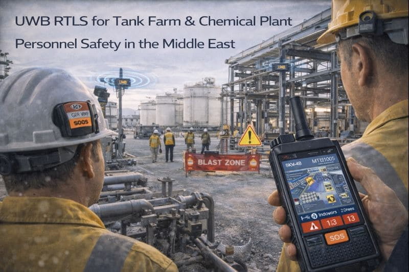 UWB RTLS for Tank Farm & Chemical Plant Personnel Safety